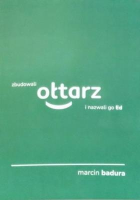 Okładka książki Zbudowali ołtarz i nazwali go Ed