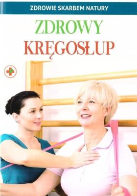 Okładka książki Zdrowie skarbem natury. Zdrowy kręgosłup