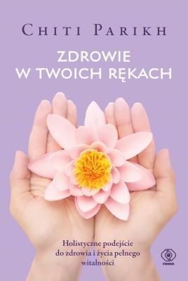 Okładka książki Zdrowie w twoich rękach