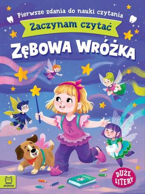 Okładka książki Zębowa wróżka. Zaczynam czytać. Duże litery. Pierwsze zdania do nauki czytania.