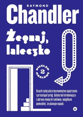 Żegnaj, laleczko. Autor: Chandler Raymond. SmakLiter.pl Okładka książki Żegnaj, laleczko