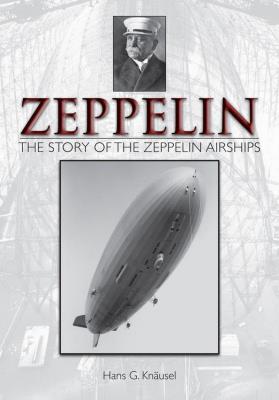 Okładka książki Zeppelin: The Story of the Zeppelin Airships
