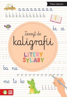 Okładka książki Zeszyt do kaligrafii. Litery, sylaby