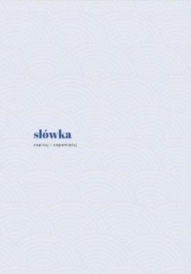 Zeszyt japoński A5/100K Słówka. Wydawca: Wydawnictwo Azjatyckie Języki. SmakLiter.pl Opakowanie Zeszyt japoński A5/100K Słówka