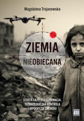 Ziemia nieobiecana. Autor: Magdalena Trojanowska. SmakLiter.pl Okładka książki Ziemia nieobiecana
