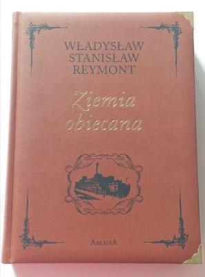 Ziemia obiecana. Autor: Władysław Stanisław Reymont. SmakLiter.pl Okładka książki Ziemia obiecana