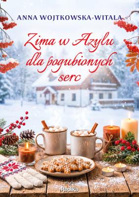 Okładka książki Zima w Azylu dla pogubionych serc