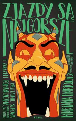 Zjazdy są najgorsze. Autor: Enriquez Mariana. SmakLiter.pl Okładka książki Zjazdy są najgorsze