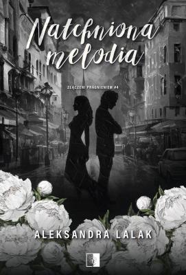 Okładka książki Złączeni pragnieniem T.4 Natchniona melodia