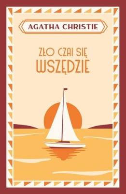 Zło czai się wszędzie. Autor: Agatha Christie. SmakLiter.pl Okładka książki Zło czai się wszędzie