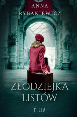 Złodziejka listów. Autor: Rybakiewicz Anna. SmakLiter.pl Okładka książki Złodziejka listów