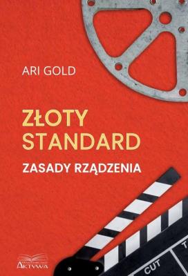 Okładka książki Złoty standard. Zasady rządzenia