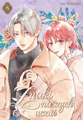Znaki naszych uczuć. Tom 8. Autor: Suu Morishita. SmakLiter.pl Okładka książki Znaki naszych uczuć. Tom 8