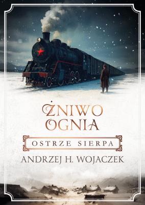 Okładka książki Żniwo Ognia Tom 2 Ostrze sierpa