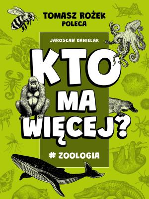 Okładka książki #Zoologia. Kto ma więcej?