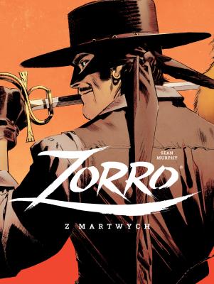 Zorro. Z martwych. Autor: Murphy Sean. SmakLiter.pl Okładka książki Zorro. Z martwych