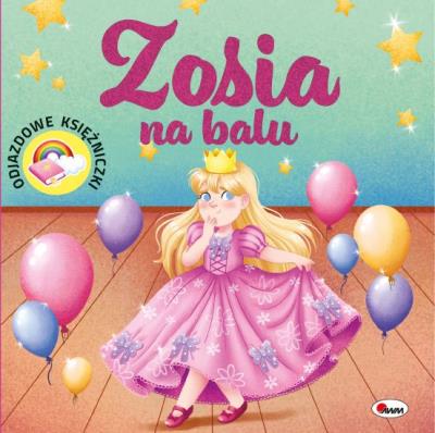 Okładka książki Zosia na balu. Odjazdowe księżniczki