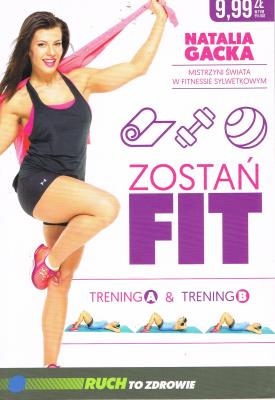Okładka książki Zostań fit. Trening A & trening B