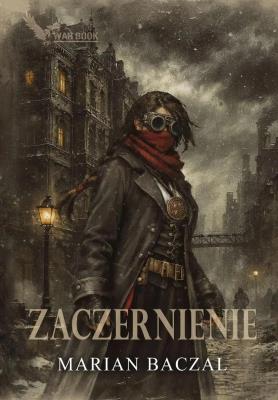 Okładka książki Źródło czerni T.2 Zaczernienie (z autografem)