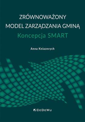 Okładka książki Zrównoważony model zarządzania gminą - koncepcja SMART