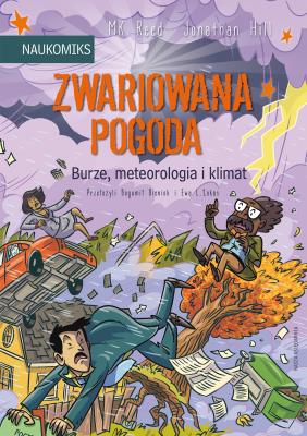 Okładka książki Zwariowana pogoda - burze, meteorologia i klimat