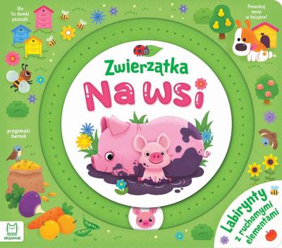 Zwierzątka na wsi. Labirynty z ruchomymi elementami. Autor: Bator Agnieszka. SmakLiter.pl Okładka książki Zwierzątka na wsi. Labirynty z ruchomymi elementami