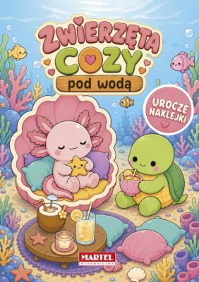 Okładka książki Zwierzęta cozy pod wodą z naklejkami