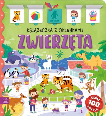 Zwierzęta. Książeczka z okienkami. 100 okienek – 100 słów. Autor: Bator Agnieszka. SmakLiter.pl Okładka książki Zwierzęta. Książeczka z okienkami. 100 okienek – 100 słów