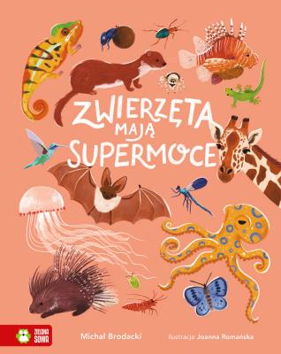Okładka książki Zwierzęta mają supermoce