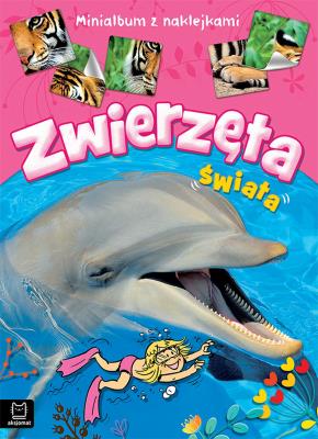 Okładka książki Zwierzęta świata. Minialbum z naklejkami