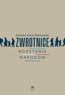 Okładka książki Zwrotnice. Rozstanie narodów
