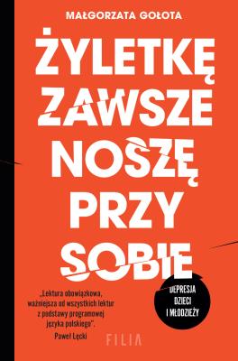Okładka książki Żyletkę zawsze noszę przy sobie