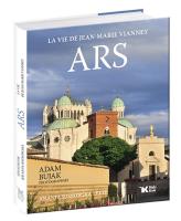 Ars La vie de Jean-Marie Vianney. Autor: Sosnowska Jolanta. SmakLiter.pl Okładka książki Ars La vie de Jean-Marie Vianney