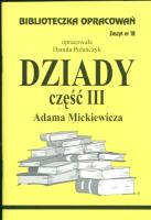 Okładka książki Biblioteczka opracowań nr 018 Dziady cz. III