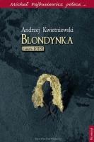 Blondynka z miasta Łodzi. Autor: Kwietniewski Andrzej. SmakLiter.pl Okładka książki Blondynka z miasta Łodzi