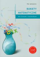 Bukiety Matematyczne. Autor: Piotr Jędrzejewicz. SmakLiter.pl Okładka książki Bukiety Matematyczne