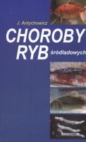 Choroby ryb śródlądowych. Autor: Jerzy Antychowicz. SmakLiter.pl Okładka książki Choroby ryb śródlądowych