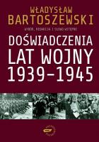 Doświadczenia lat wojny 1939-1945. Autor: Władysław Bartoszewski. SmakLiter.pl Okładka książki Doświadczenia lat wojny 1939-1945