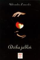 Dzika jabłoń. Autor: Zamorska Aleksandra. SmakLiter.pl Okładka książki Dzika jabłoń