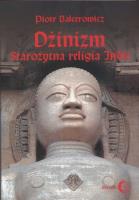 Dżinizm starożytna religia Indii. Autor: Balcerowicz Piotr. SmakLiter.pl Okładka książki Dżinizm starożytna religia Indii