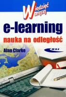 E- Learning Nauka na odległość. Autor: Clarke Alan. SmakLiter.pl Okładka książki E- Learning Nauka na odległość