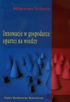 Innowacje w gospodarce opartej na wiedzy. Autor: Dolińska Małgorzata. SmakLiter.pl Okładka książki Innowacje w gospodarce opartej na wiedzy