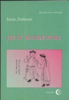 Język mandżurski. Autor: Tulisow Jerzy. SmakLiter.pl Okładka książki Język mandżurski