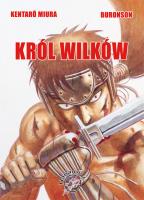 Król Wilków. Autor: Miura Kentaro. SmakLiter.pl Okładka książki Król Wilków