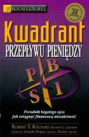 Kwadrant przepływu pieniędzy. Poradnik bogatego. Autor: Robert T. Kiyosaki. SmakLiter.pl Okładka książki Kwadrant przepływu pieniędzy. Poradnik bogatego
