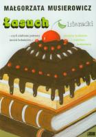 Łasuch literacki. Autor: Małgorzata Musierowicz. SmakLiter.pl Okładka książki Łasuch literacki