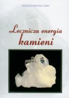 Lecznicza energia kamieni. Autor: Ewa Katarzyna Tabis. SmakLiter.pl Okładka książki Lecznicza energia kamieni
