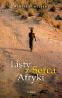 Listy z serca Afryki. Autor: Wieczorek Robert. SmakLiter.pl Okładka książki Listy z serca Afryki