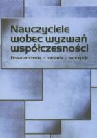 Nauczyciele wobec wyzwań współczesności. Autor: Ewa Przygońska (red.), Iwona Chmielewska. SmakLiter.pl Okładka książki Nauczyciele wobec wyzwań współczesności