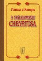 O naśladowaniu Chrystusa. Autor: Tomasz A. Kempis. SmakLiter.pl Okładka książki O naśladowaniu Chrystusa